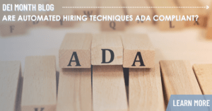 Are automated hiring techniques ADA compliant?