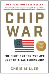 Chip War: The Fight for the World's Most Critical Technology, Chris Miller